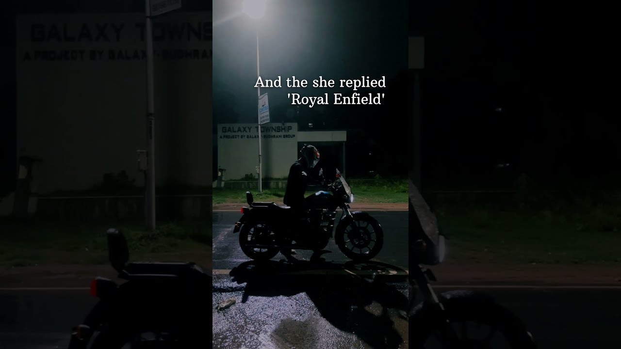 When I Asked Her And She Replied Metor350 Royalenfield