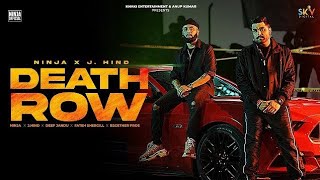 Jatt Nu Bad Bad Vi Kehndi Naale Nede Ho Ho Behndi,  Death Row, Ninja, New Punjabi Song