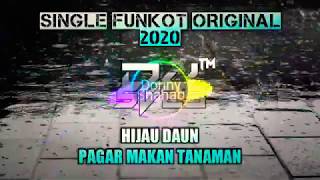 DJ Hijau daun-Pagar Makan Tanaman terbaru 2020 full bass