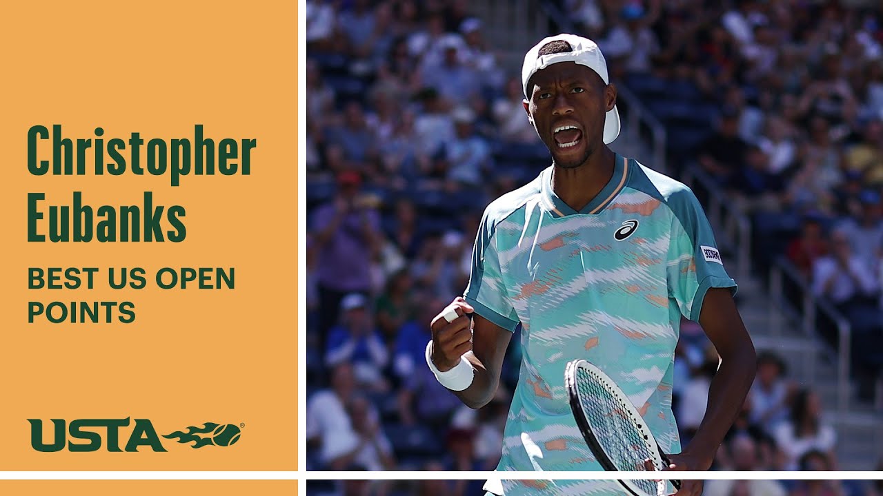 Christopher Eubanks' Best Points US Open YouTube
