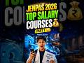 Best Courses After JENPAS 2026 🔥 Salary Wise Ranking