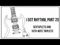 String Theory - I Got Rhythm, Part 20: Sextuplets and 16th-note triplets