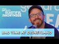 Bad time at Disneyland | Beautiful Stories from Anonymous People