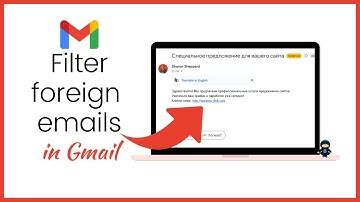 Hoe u spam in vreemde talen in Gmail kunt filteren