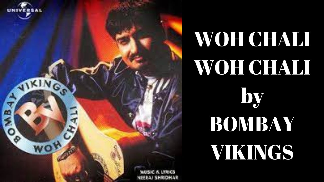 Bombay Vikings Woh Chali Woh Chali song YouTube