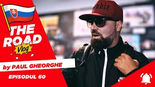 NEBUNIA din Slovacia | THE ROAD Vlog by Paul Gheorghe | ep. 60