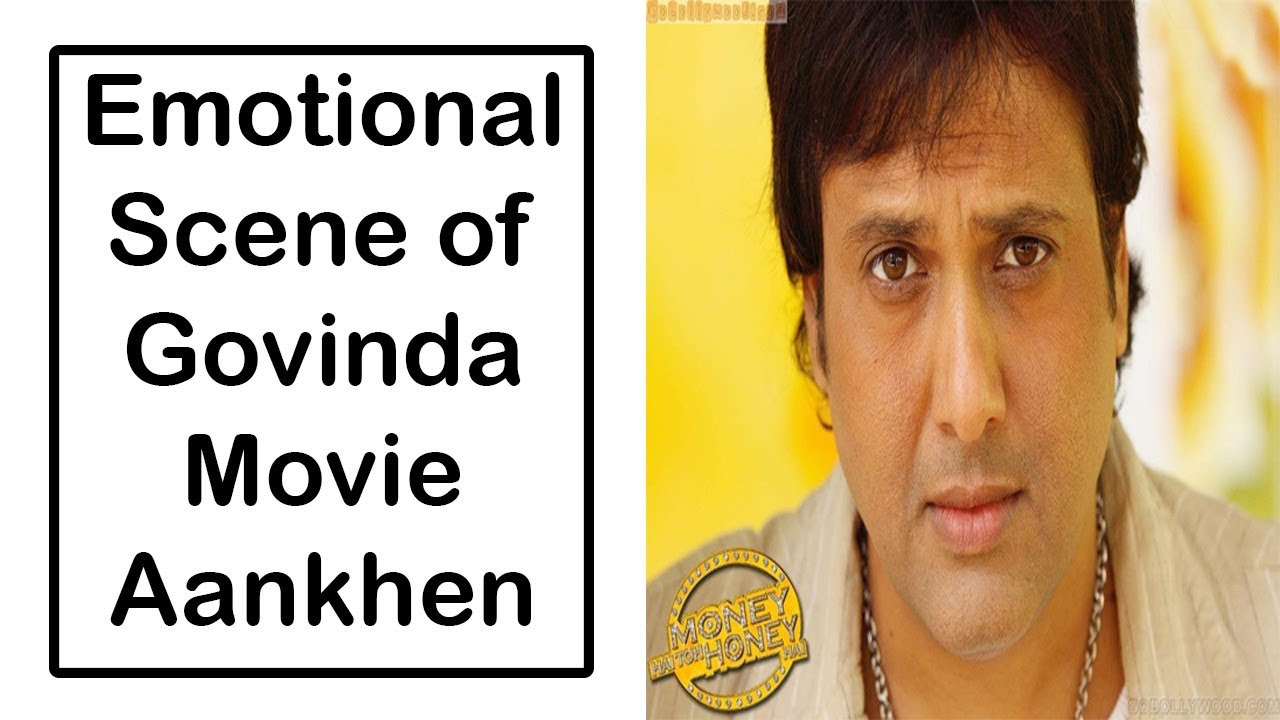 Emotional scene of Govinda movie Aankhen 1993 YouTube