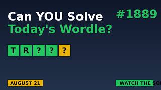 Today's Wordle #1889 Almost Stumped Me 🟩🟩🟩🟩⬛ — Solution & Hints