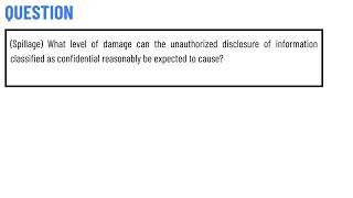 What level of damage can the unauthorized disclosure of information classified