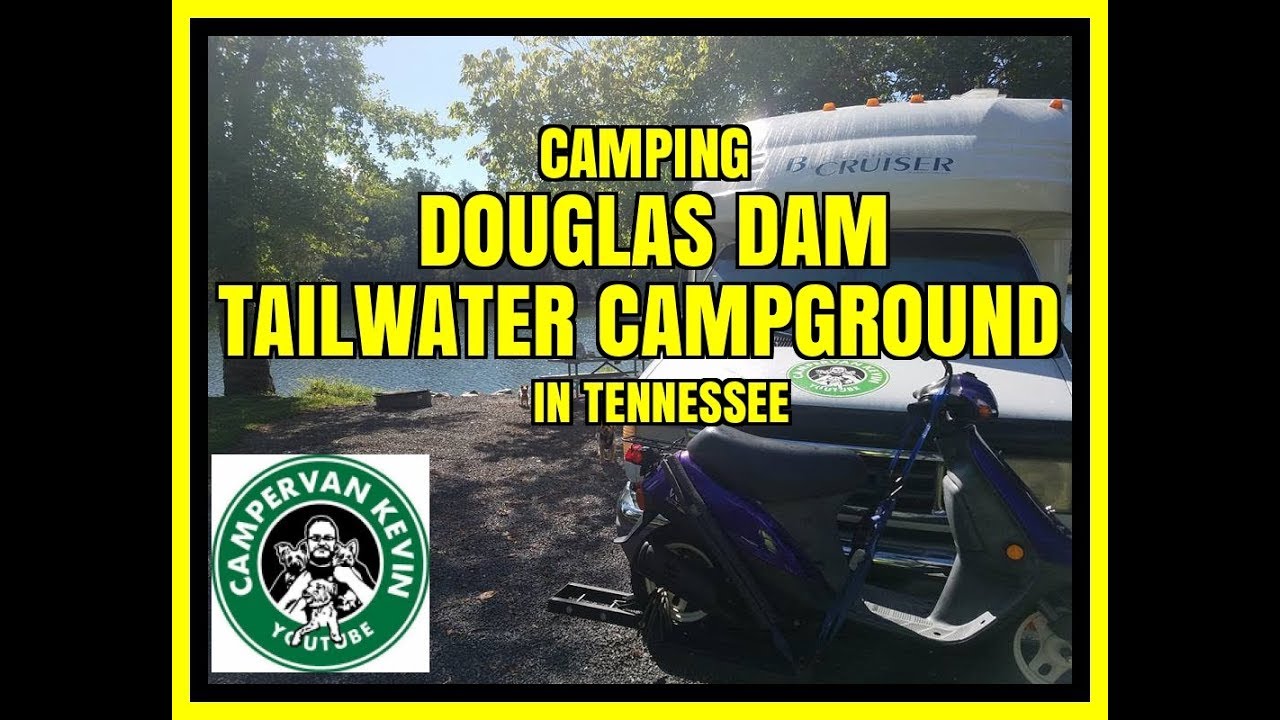Camping Douglas Dam Tailwater Campground YouTube camping-douglas-dam-tailwater-campground-youtube