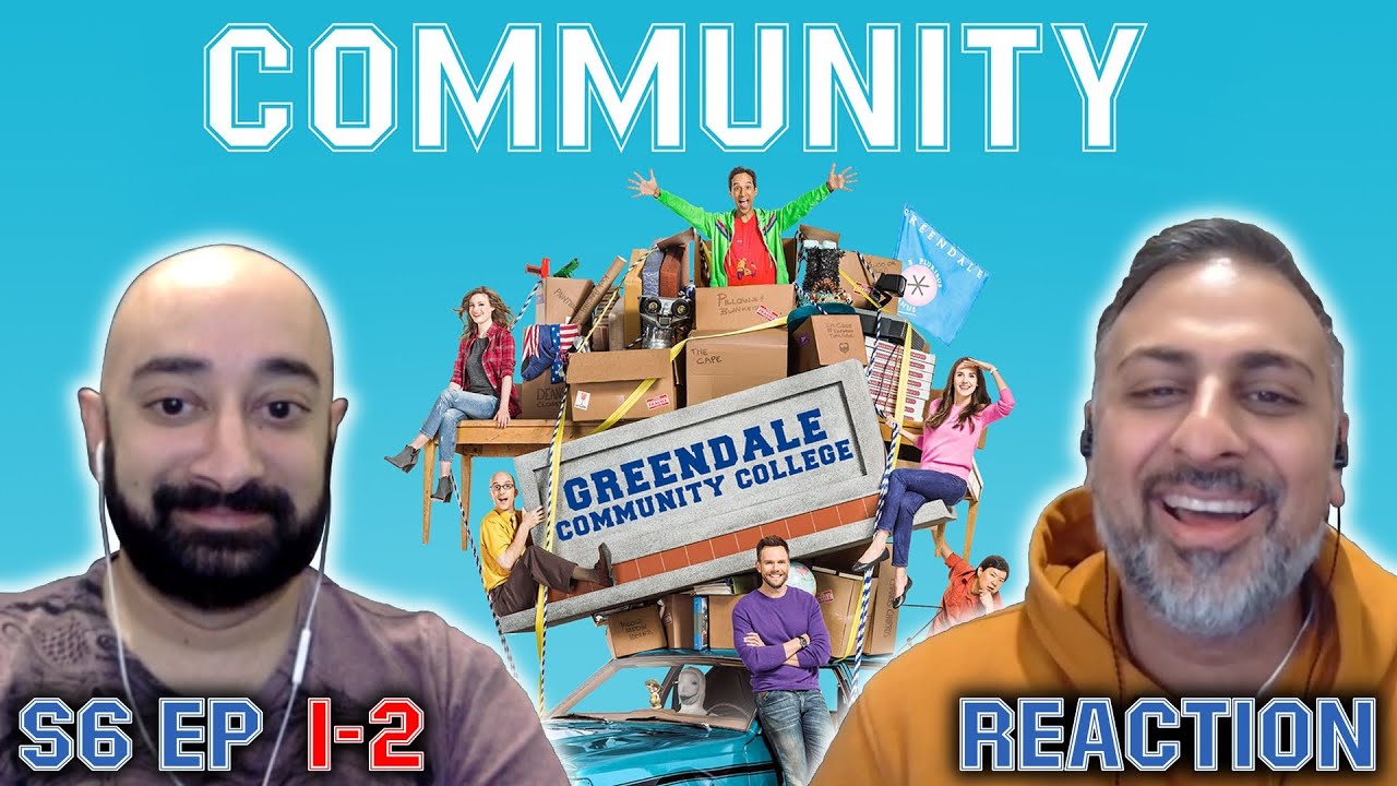 Community - S6 Ep 1-2 - REACTION - First Time Watching