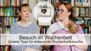 Die besten Tipps für schöne Wochenbettbesuche ★ Gut & Geborgen