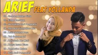 Arief ft Yollanda Full Album Terbaru - Gerhana Dalam Cinta, Emas Hantaran, Hendaklah Cari Pengganti
