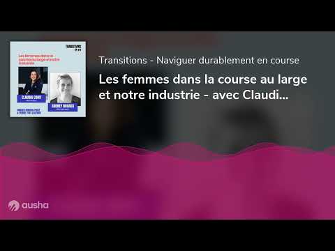 Women in offshore racing and our industry - with Claudia Conti and Audrey Rouaux