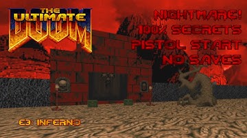 Ultimate DOOM: Episode 3 (Nightmare!, 100% Secrets, Pistol Start)