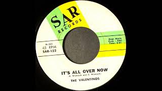 The Valentinos - It's all Over Now