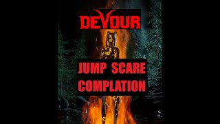 DEVOUR - Jump Scare Compilation - 7 Mins
