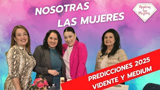 nosotras las Mujeres  predicciones 2025 con Ilzze Ozza Ilzze Ozza