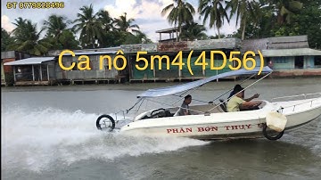 Cano 5m4 chạy thử 2 mẫu chân vịt, 2 và 3 cánh, mitsubishi 4d56