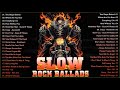 Scorpions, Bon Jovi, LedZeppelin, U2, Aerosmith 💞 Greatest Slow Rock Ballads Collections