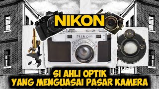 SI PALING JAGO BIKIN KAMERA DAN LENSA // SEJARAH KAMERA NIKON