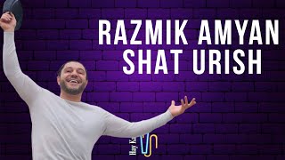 Razmik Amyan - Shat Urish / Lyrics / Karaoke