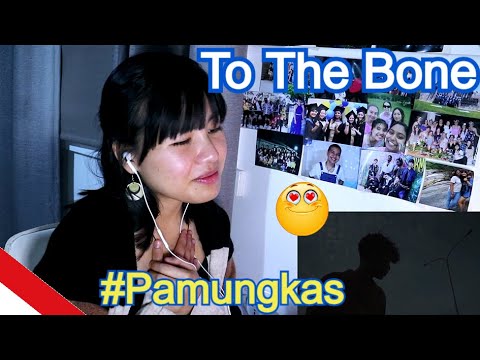 Pamungkas - To The Bone (REACTION)
