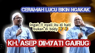 CERAMAH BIKIN PARA JAMA'AH NGAKAK || KH. Asep Dimyati Gajrug