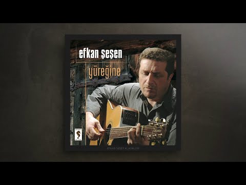 Efkan Şeşen - Yüreğine [Full Album] © 2007 Sesen Muziek