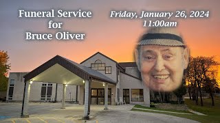 Funeral Service for Bruce Oliver Jan 26, 2024