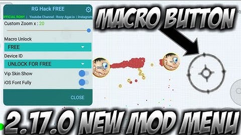 2.17.0 Mod Menü Macro&Zoom Hack + Wallpaper (No root) / Macro button x999999 (TUTTORIAL) Agar.io