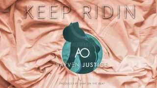 AO - Keep Ridin ft. Rayven Justice (Shay on the Beat) AUDIO