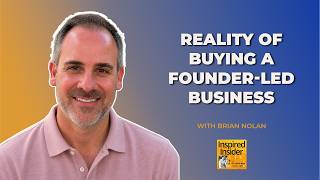 [SaaS & eCommerce Series] Reality of Buying a Founder-Led Business With Brian Nolan