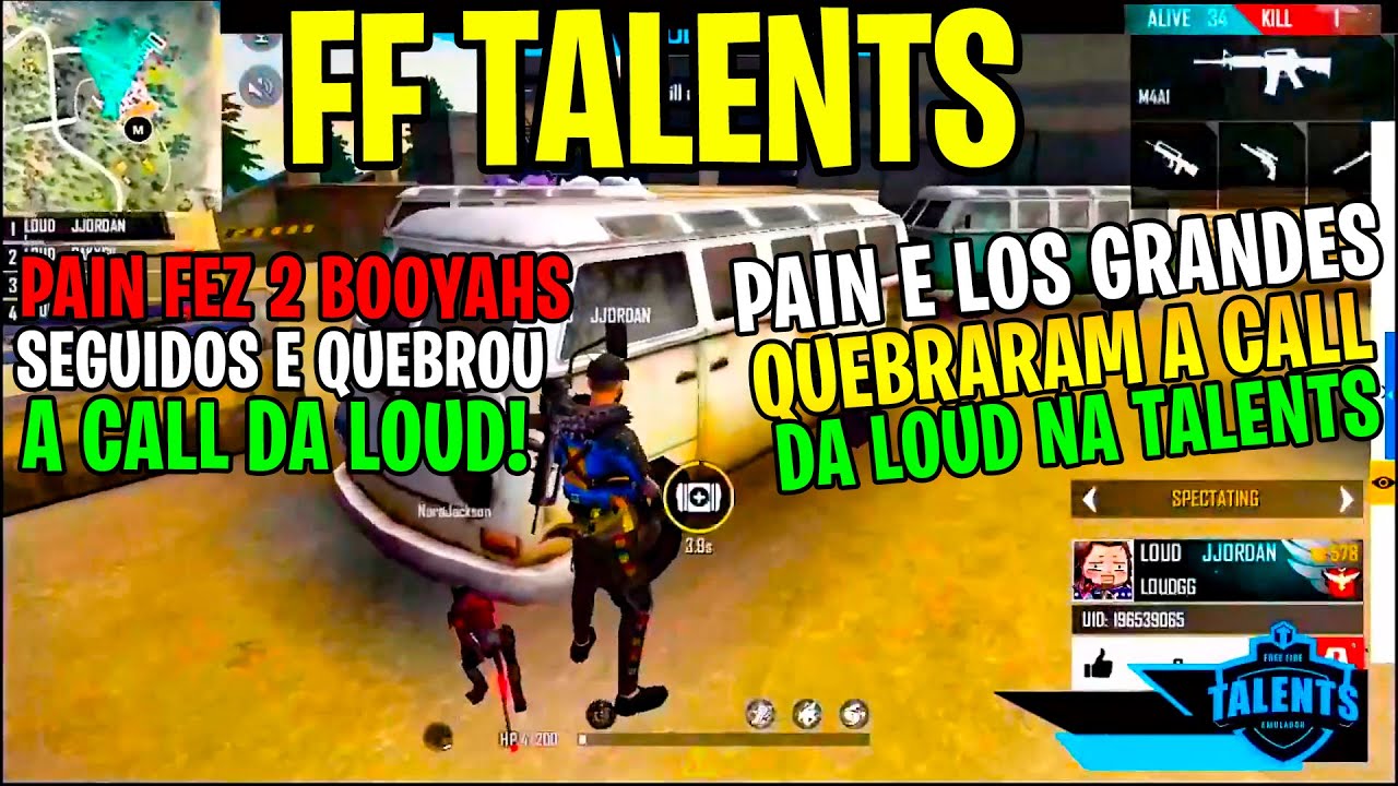 TALENTS FF - PAIN E LOS GRANDES QUEBRARAM A CALL DA LOUD NA FF TALENTS ...