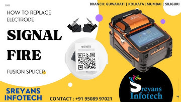 SIGNALFIRE ELECTRODE REPLACE..| SREYANS INFOTECH | 9508997021 |