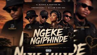 Dj Njebza  - Ngeke Ngiphinde  (Official Audio) 