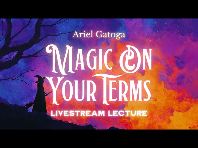Magic On Your Terms: The Path To Empowerment | Mag...
