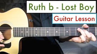 Lost Boy - Ruth B Guitar Lesson Tutorial Easy Chords For Beginners