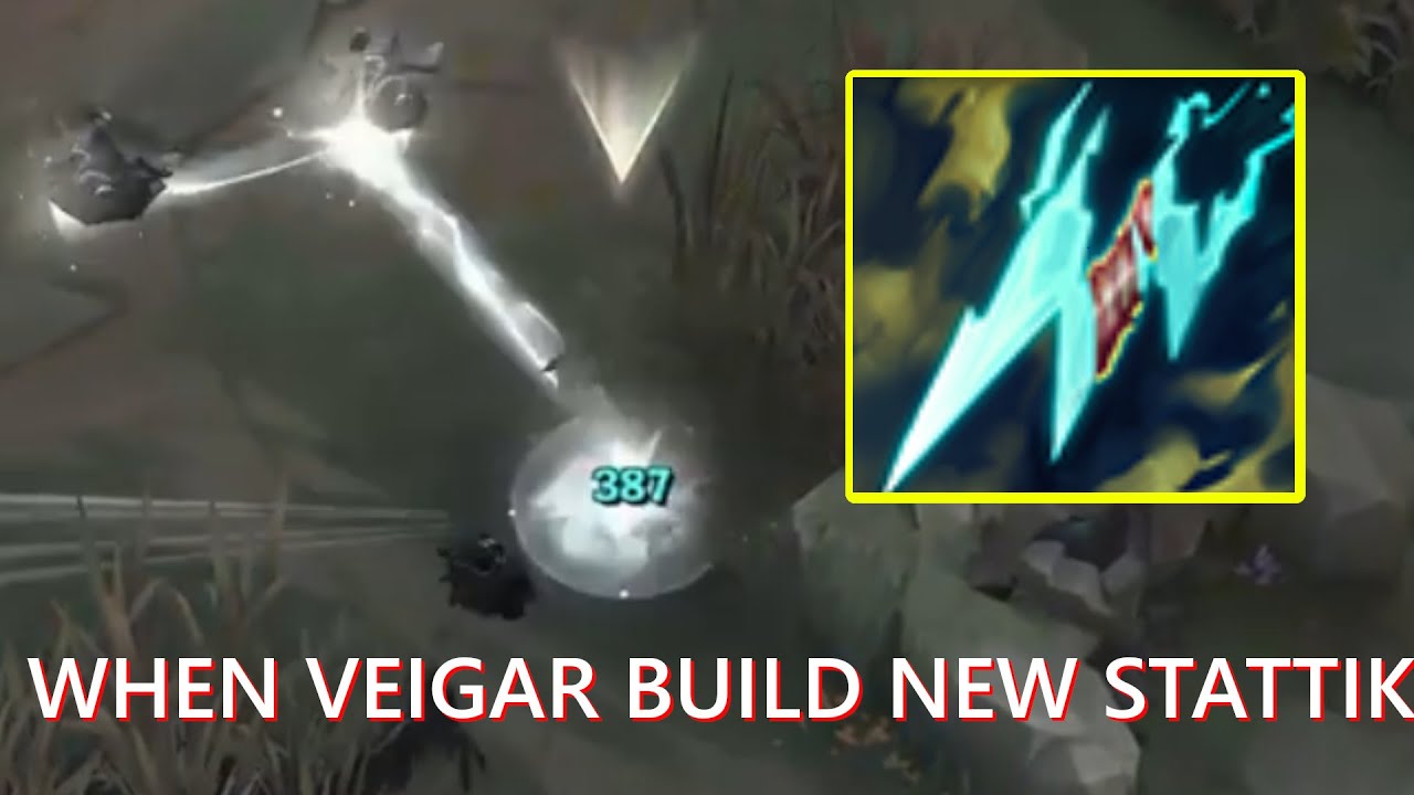 When veigar build new stattik shiv..