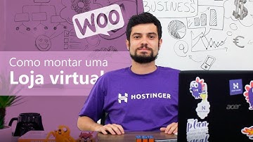 Como Montar uma Loja Virtual  Passo a Passo no WooCommerce