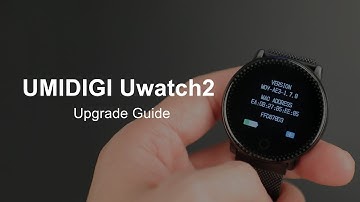 UMIDIGI Uwatch2: Software Update Tutorial