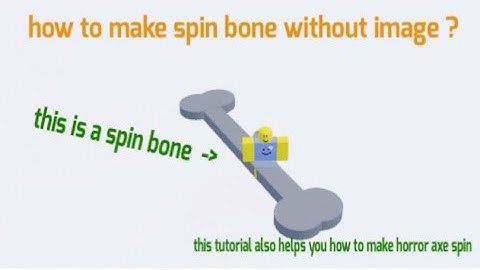 Obby creator spin bone tutorial  (without images)