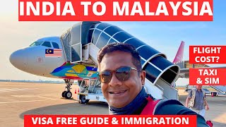 India to Malaysia Visa Free Entry Guide 2024 | Flight Cost, Immigration, Sim & Currency In Hindi