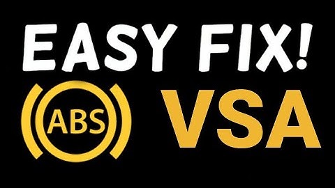 How to Fix and Reset ABS and VSA (Vehicle Stability Assist) Warning Light Stays On or Flashing