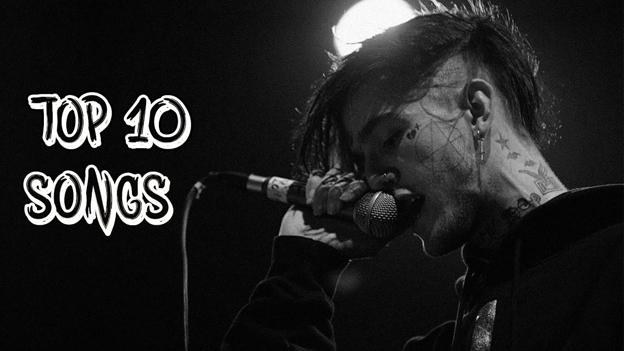 TOP 10 LIL PEEP SONGS YouTube