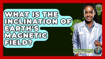 What Is The Inclination Of Earth