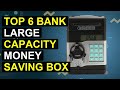 Top 6 Bank Large Capacity Money Saving Box Toy | Big Cash Savings Bank Toy
