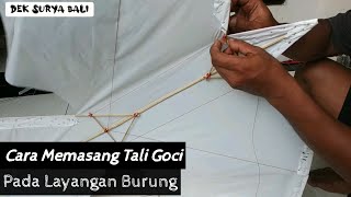 Download lagu Cara Memasang Tali goci/Tali Timbang Pada Layangan Burung