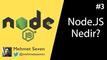 Node.JS Dersleri 03: Node.JS Nedir ?