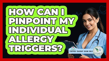 How Can I Pinpoint My Individual Allergy Triggers?
